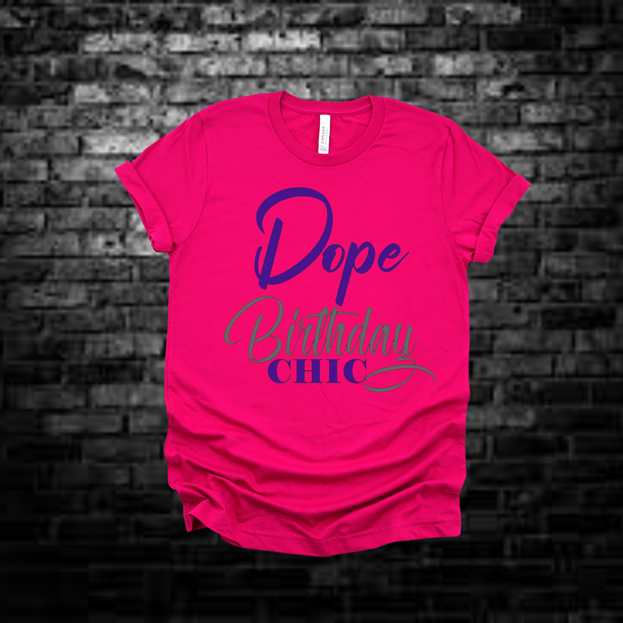 Dope  Birthday Chic