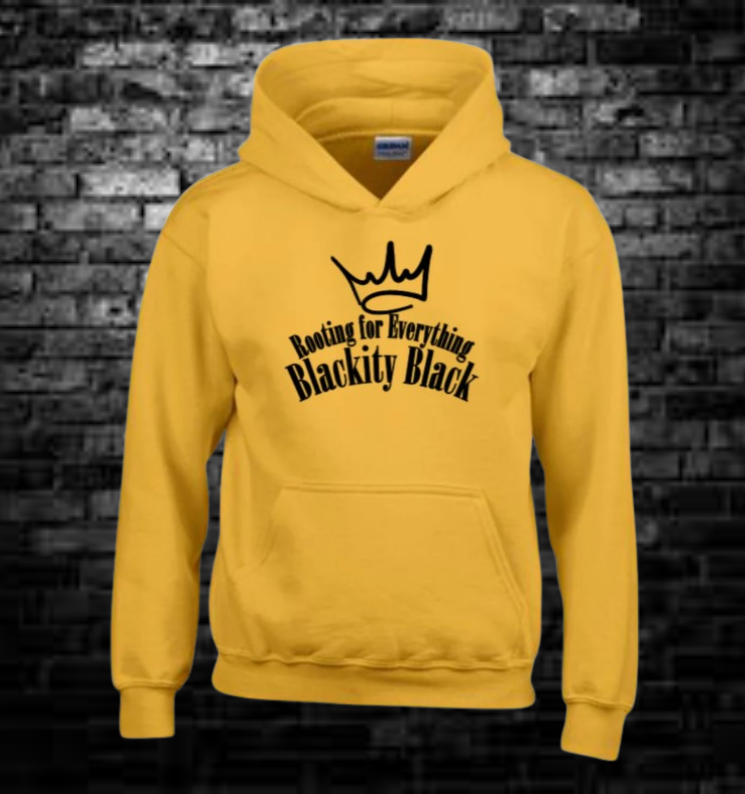 Rooting for Everything Blackity Black Gold Hoodie
